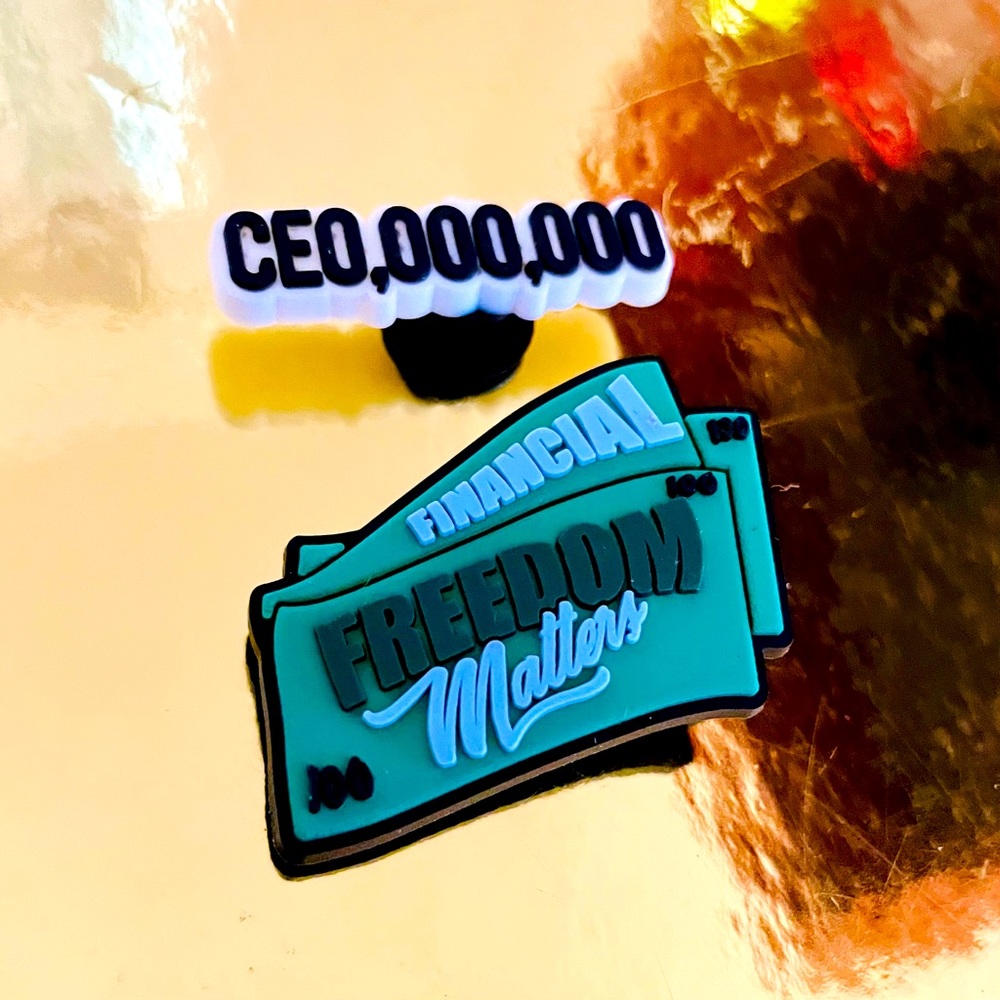 CEO and Financial Freedom Croc charms